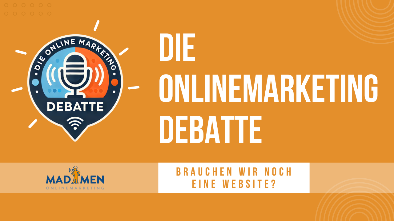 Brauchen wir noch eine Website? - Die Onlinemarketing Debatte