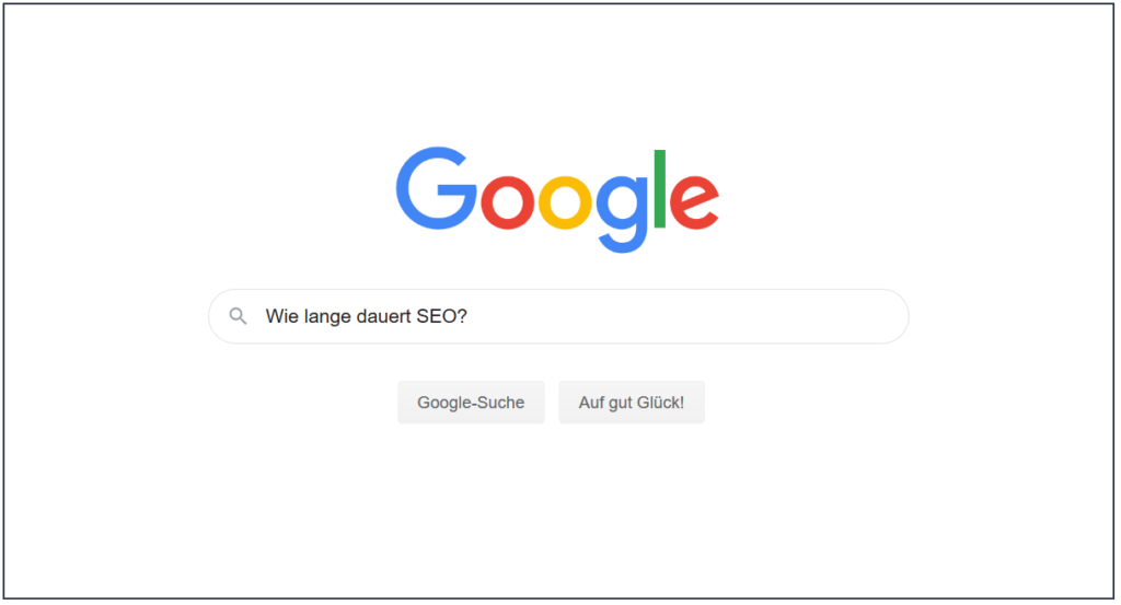 Wie lange dauert SEO?